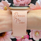 Dance Mom Apple Watch Band